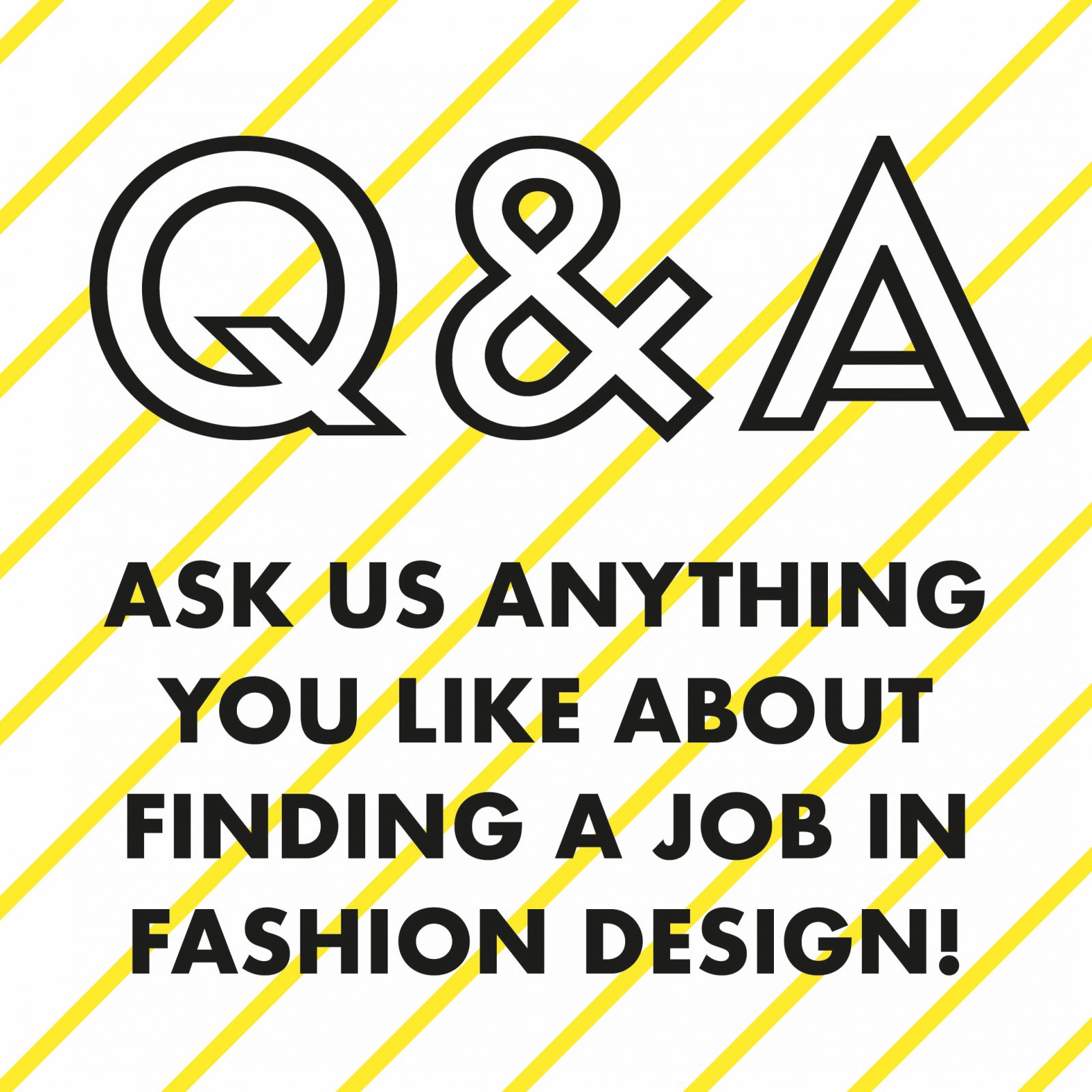 Q&A Questions and Answers job fashion!